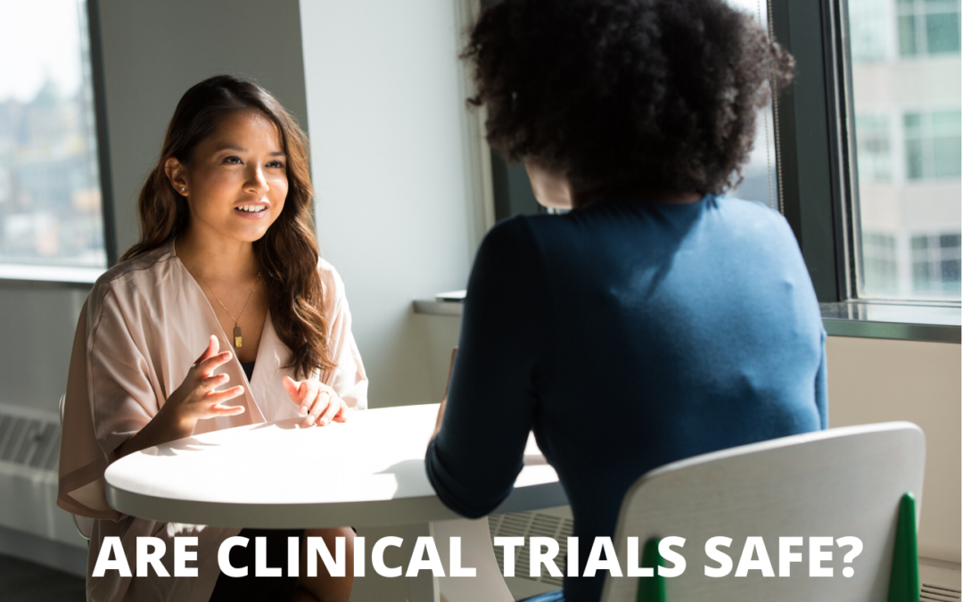 Are clinical trials safe ?